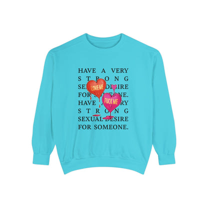 Love Me - Unisex Garment-Dyed Sweatshirt - Shaneinvasion